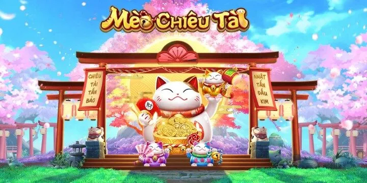Mèo Chiêu Tài – Siêu phẩm nổ hũ giúp game thủ đổi vận thần tốc