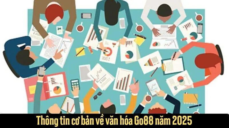 Thông tin cơ bản về văn hóa Go88 năm 2025